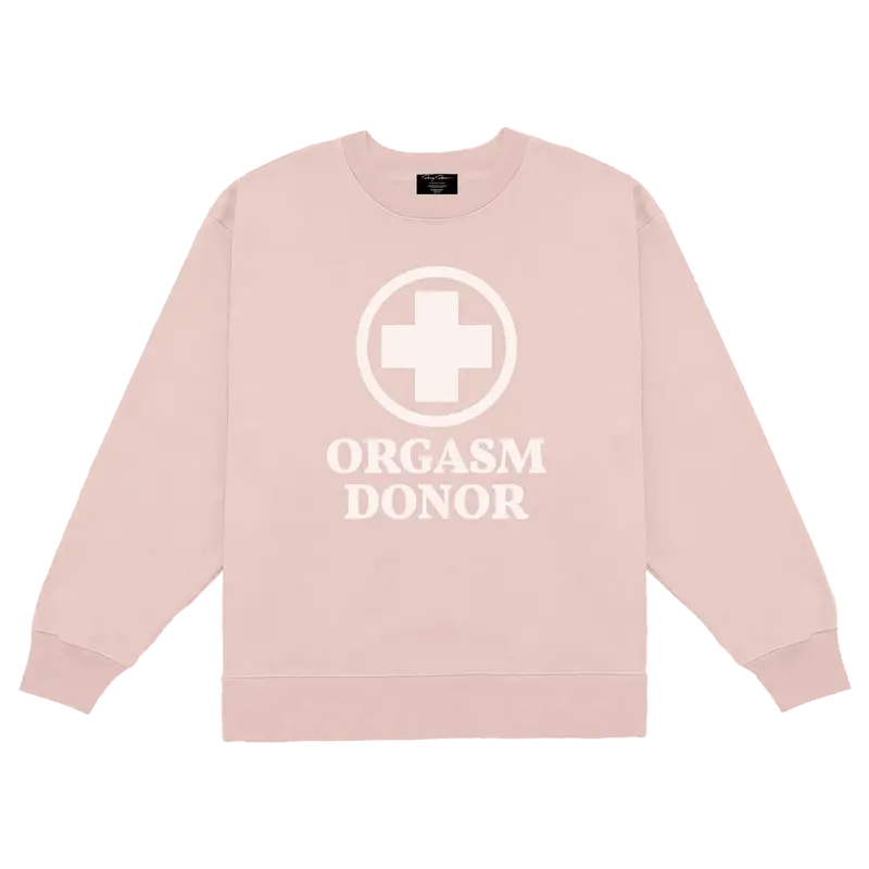 Orgasm Donor Pale Pink Relaxed-Fit Crewneck Sweater 1